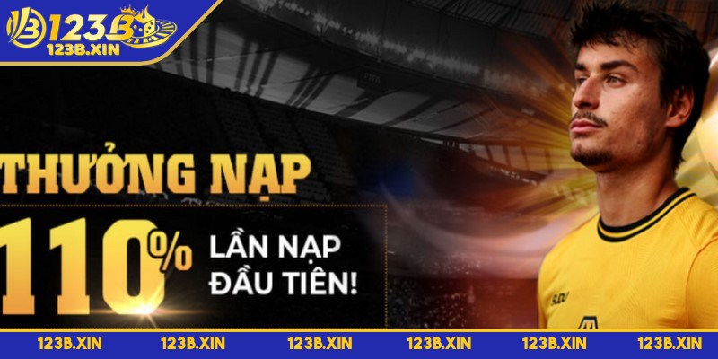 Thưởng Nạp Đầu 288k Tại 123b – Ưu Đãi Cho Người Mới - thuong nap dau 288k tao sao nen tham gia Tại sao nên tham gia 123B để nhận thưởng nạp đầu